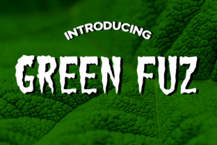 Green Fuz: A Gruesome Display Font for Horror-Inspired Design