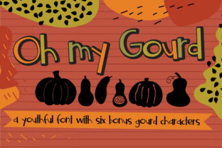 Oh My Gourd: A Whimsical Font with Hidden Potential